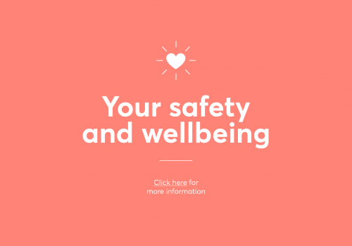 Your Safety and Wellbeing